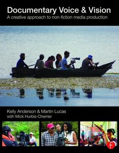 Cover image for Documentary Voice & Vision: A Creative Approach to Non-Fiction Media Production