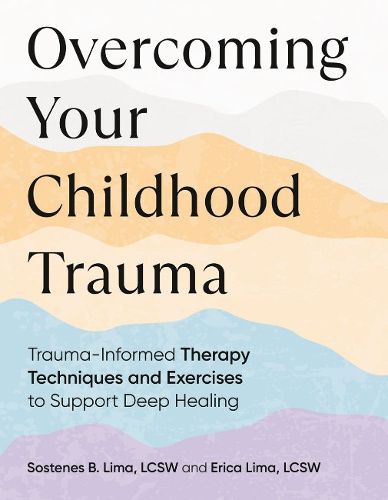 Cover image for Overcoming Your Childhood Trauma