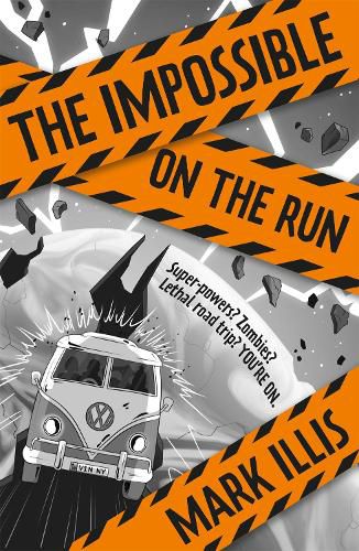 Cover image for The Impossible: On the Run: Book 2