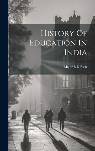 Cover image for History Of Education In India