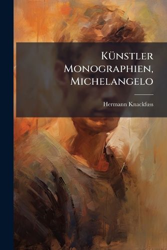 Cover image for Kuenstler Monographien, Michelangelo