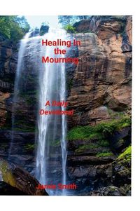 Cover image for Healing In The Mourning