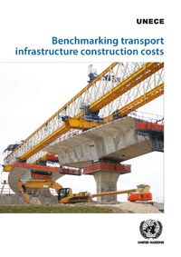 Cover image for Benchmarking Transport Infrastructure Construction Costs