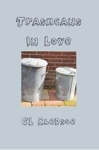 Cover image for Trashcans in Love