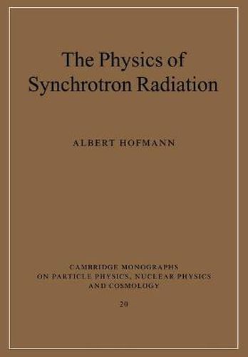 Cover image for The Physics of Synchrotron Radiation