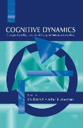 Cover image for Cognitive Dynamics: Conceptual and Representational Change in Humans and Machines