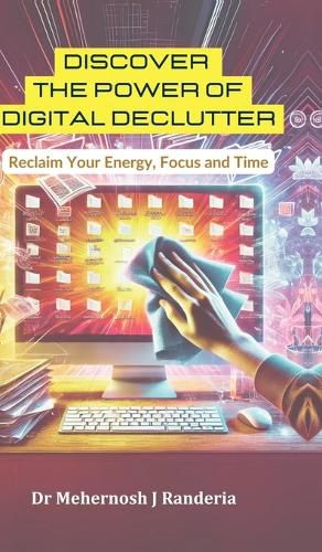 Cover image for Discover The Power of Digital Declutter