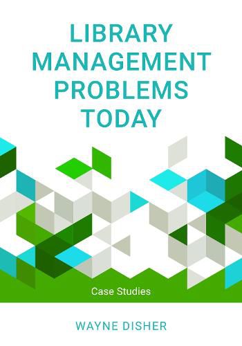 Cover image for Library Management Problems Today: Case Studies