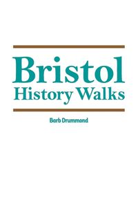 Cover image for Bristol History Walks