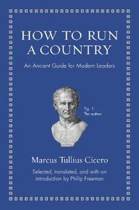 Cover image for How to Run a Country: An Ancient Guide for Modern Leaders