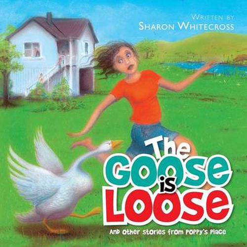 Cover image for The Goose is Loose: And other stories from Poppy's Place