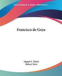 Cover image for Francisco de Goya