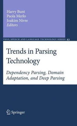 Cover image for Trends in Parsing Technology: Dependency Parsing, Domain Adaptation, and Deep Parsing