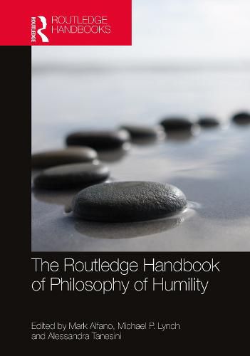 The Routledge Handbook of Philosophy of Humility