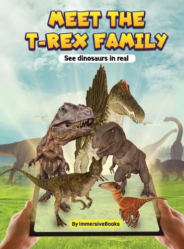 Cover image for Meet the T-rex Family - See dinosaurs in real