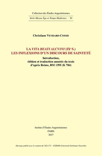 Cover image for La Vita Beati Alcuini (Ixe S.). Les Inflexions d'Un Discours de Saintete