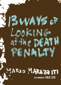 Cover image for 13 Ways Of Looking At The Death Penalty