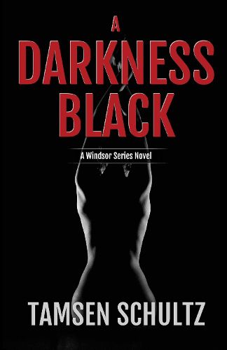 Cover image for A Darkness Black: Windsor Series Book 6