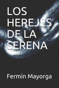 Cover image for Los Herejes de la Serena