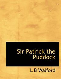 Cover image for Sir Patrick the Puddock