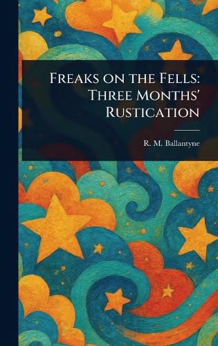 Cover image for Freaks on the Fells