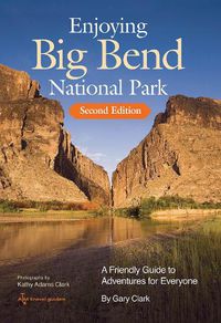 Cover image for Enjoying Big Bend National Park Volume 41