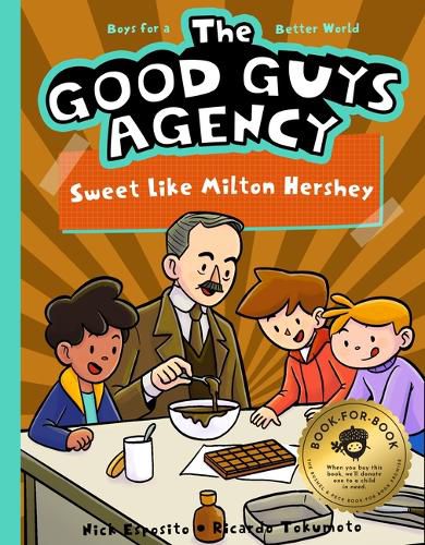 Cover image for The Good Guys Agency: Sweet Like Milton Hershey