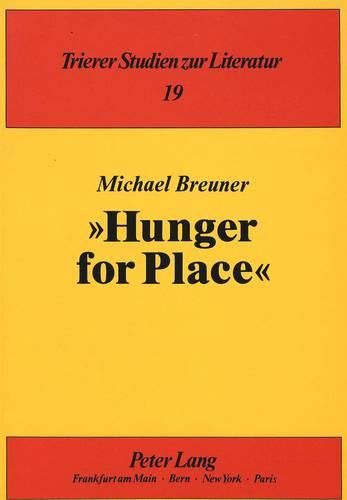 Cover image for -Hunger for Place-: Studien Zur Raumdarstellung Im London-Roman Seit 1940