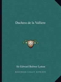 Cover image for Duchess de La Valliere