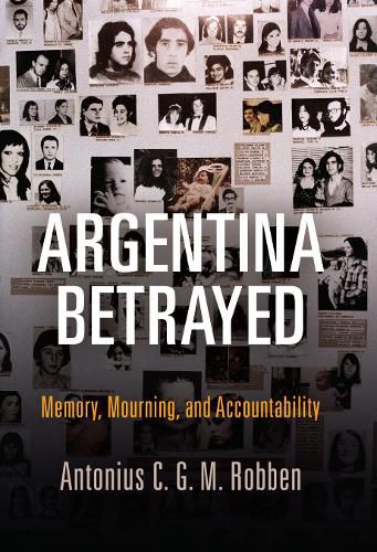 Cover image for Argentina Betrayed: Memory, Mourning, and Accountability