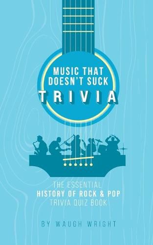 Cover image for The Essential History of Rock & Pop Trivia Quiz Book