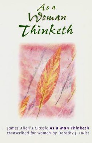 Cover image for As a Woman Thinketh: Transcribed from the James Allen's Classic