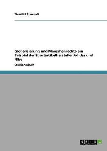 Cover image for Globalisierung und Menschenrechte bei Adidas und Nike