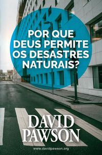 Cover image for Por que Deus permite os desastres naturais?