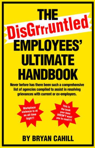Cover image for The Disgruntled Employees' Ultimate Handbook