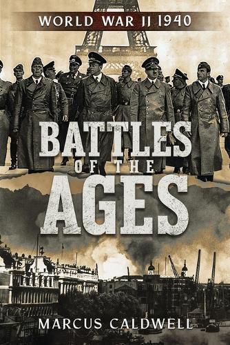 Cover image for Battles of the Ages World War II 1940