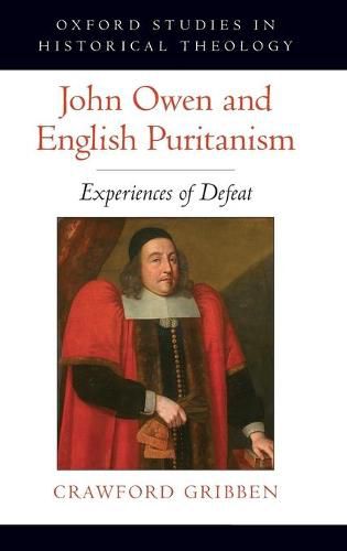 John Owen and English Puritanism: Experiences of Defeat