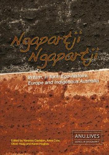 Ngapartji Ngapartji: In turn, In turn, Ego-histoire, Europe and Indigenous Australia