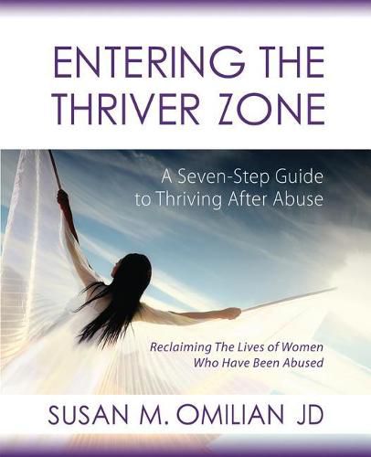 Cover image for Entering the Thriver Zone: A Seven-Step Guide to Thriving After Abuse