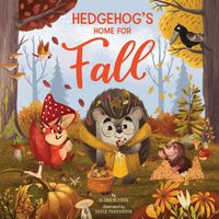 Cover image for Hedgehog's Home for Fall