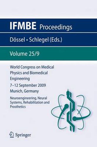 Cover image for World Congress on Medical Physics and Biomedical Engineering September 7 - 12, 2009 Munich, Germany: Vol. 25/IX Neuroengineering, Neural Systems, Rehabilitation and Prosthetics