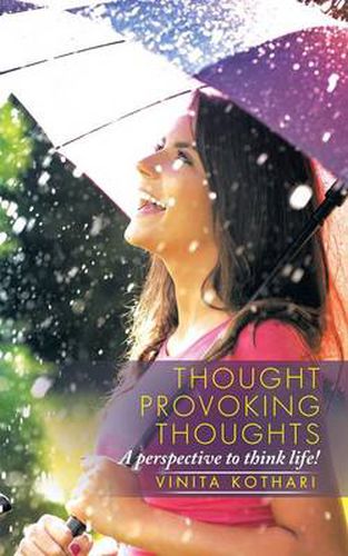 Cover image for Thought provoking thoughts: A perspective to think life!