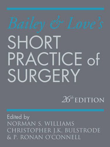 Cover image for Bailey & Love's Short Practice of Surgery 26E