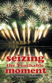 Cover image for Seizing the Teachable Moment