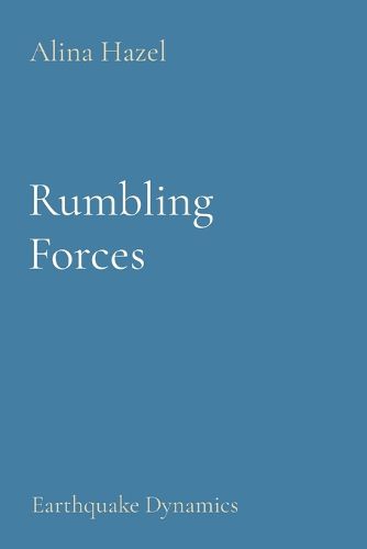 Rumbling Forces