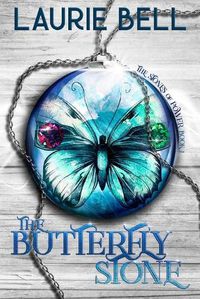 Cover image for The Butterfly Stone: The Stones of Power, Book 1