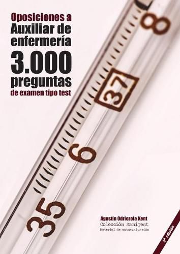 Cover image for Oposiciones a Auxiliar de Enfermeria: 3.000 preguntas de examen tipo test: Material de autoevaluacion TCAE [3a. Ed.]