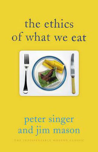 Cover image for The Ethics of What We Eat