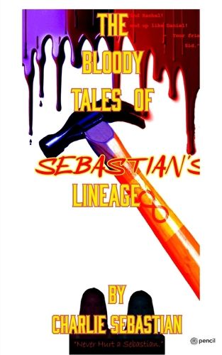 Cover image for The Bloody Tales of Sebastian's Lineage