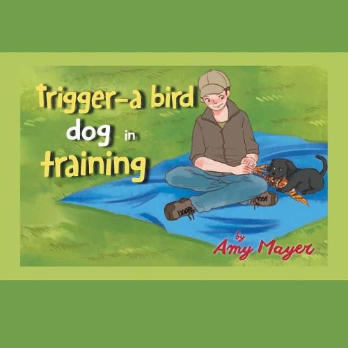 Cover image for Trigger-a Bird Dog in Training